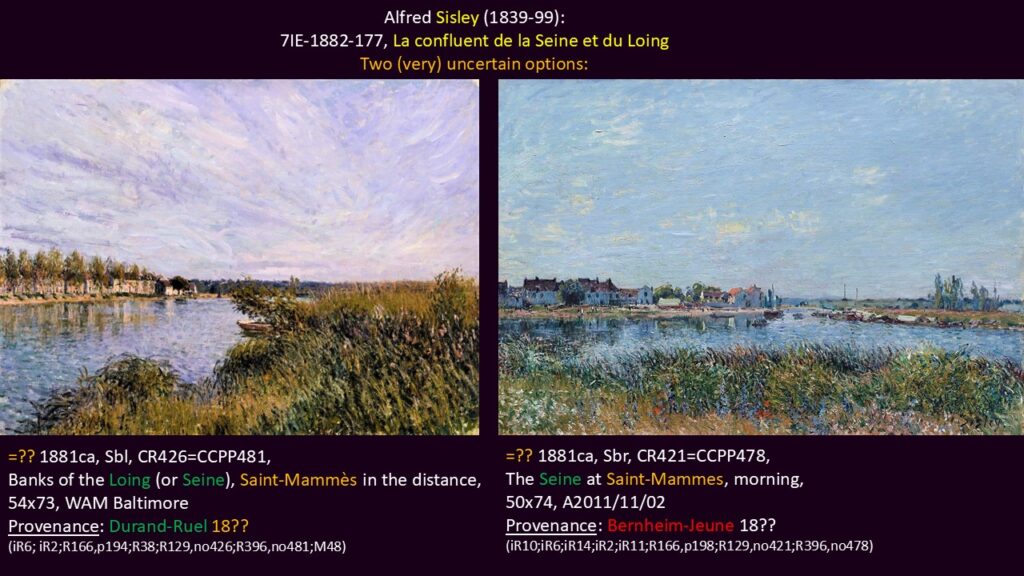 Alfred Sisley: 7IE-1882-177, La confluent de la Seine et du Loing. Two (very) uncertain options: CCPP481 +478.
