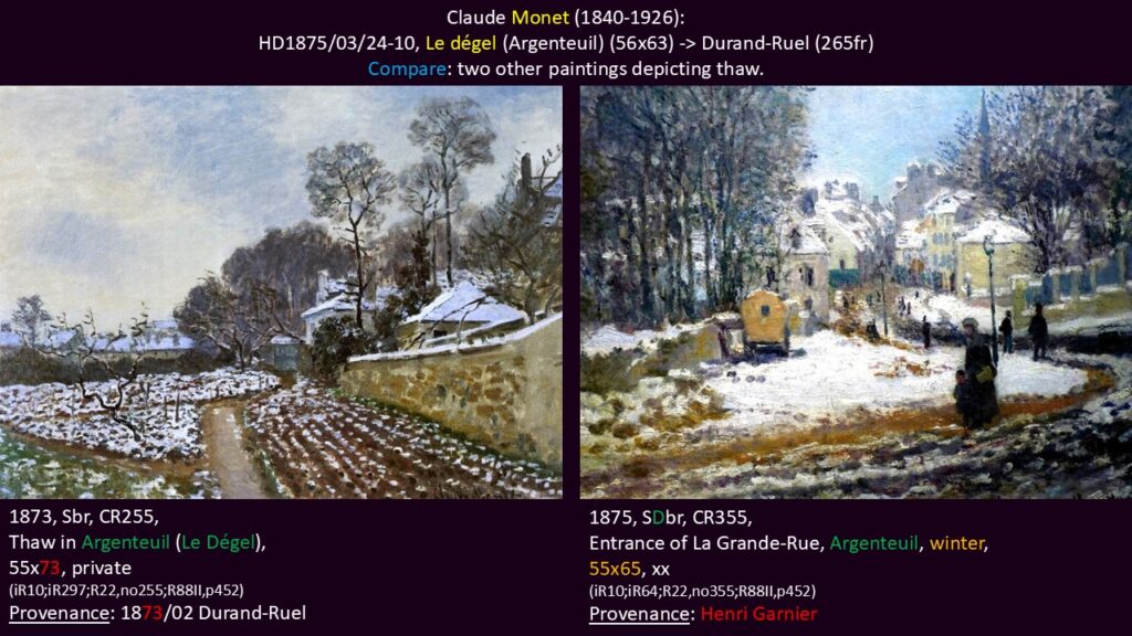 Claude Monet: HD1875/03/24-10, Le dégel (Argenteuil) (56x63)-> Durand-Ruel (265fr) (R88II,p452). Compare: two landscapes depicting thaw (R22,CR255 + CR355).